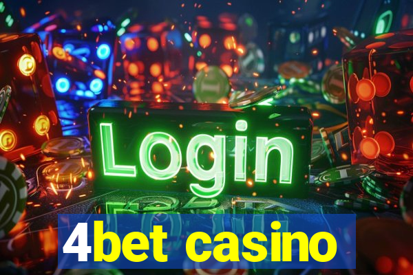 4bet casino